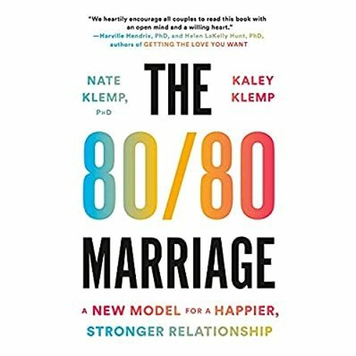 Podcast 884: The 80/80 Marriage: A New Model for a Happier, Stronger Relationship with Nate Klemp