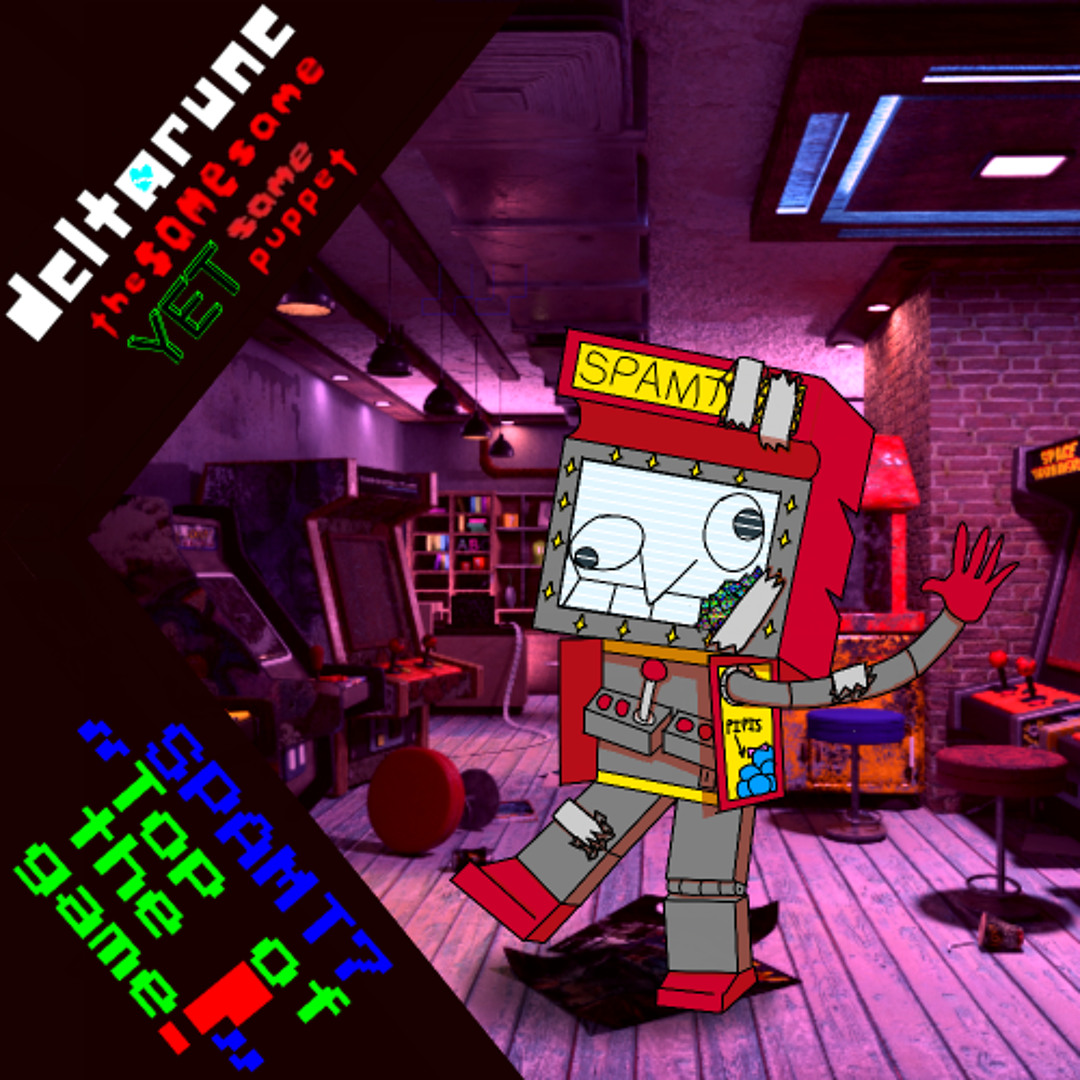 Stream [̶P̶I̶P̶E̶J̶A̶M̶ 2̶]̶ Spamt7, “Top of the game!” - [Deltarune ...