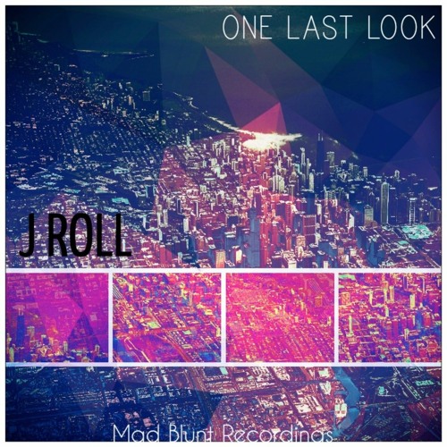 J Roll - One Last Look