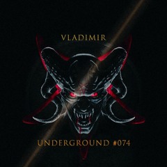 VLADIMIR - Underground 074 August 2023