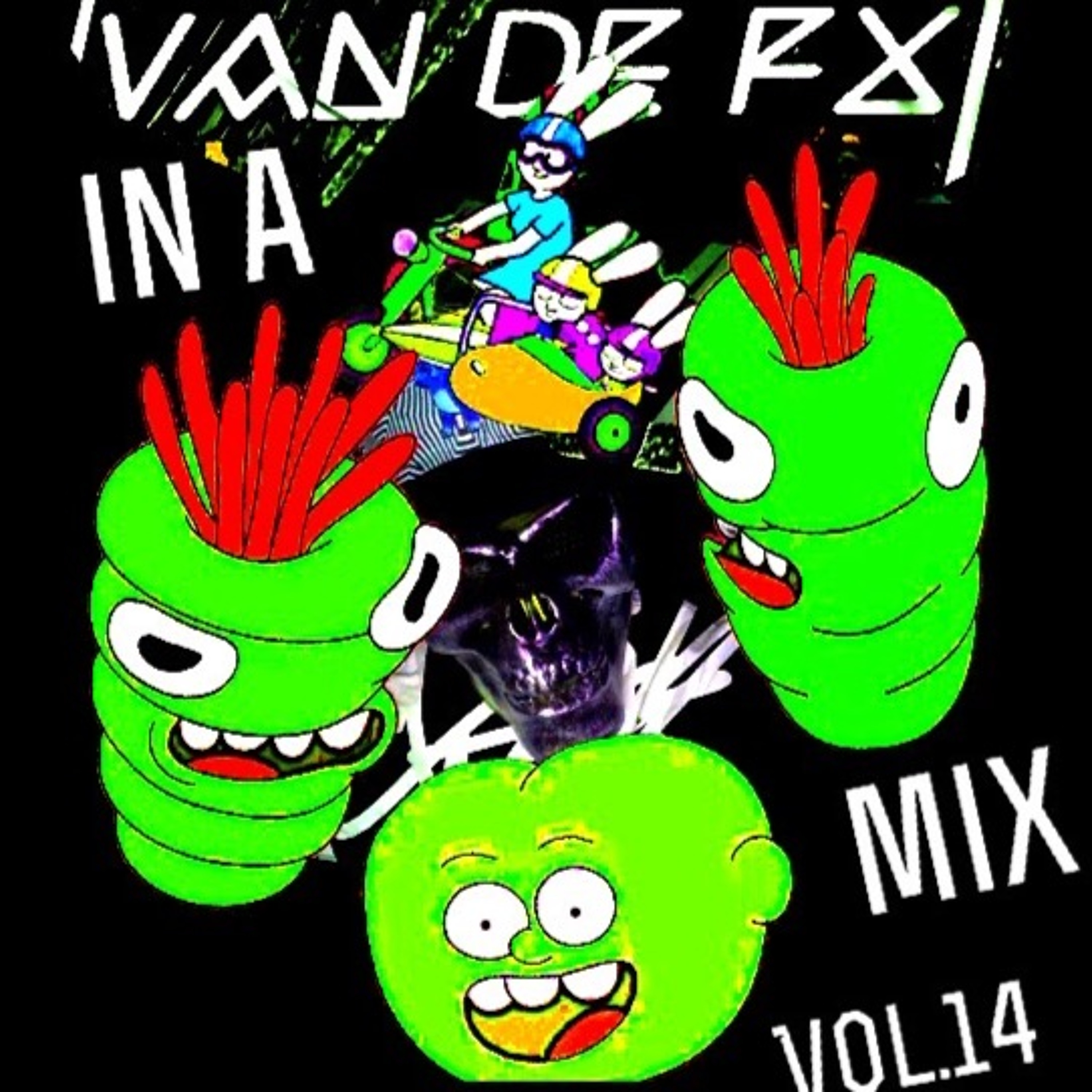 Van De FX AKa. Tripp A FX In A MIX Vol.14