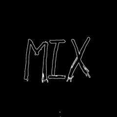 Mixes