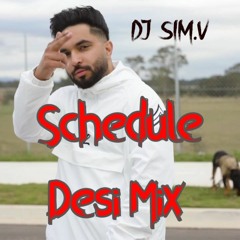 Schedule Desi Mix Tegi Pannu - DJ SIM.V