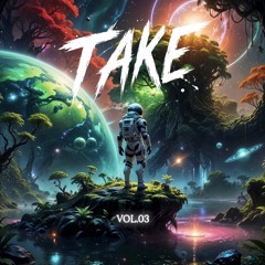 TAKE MIX Vol.03 🚀
