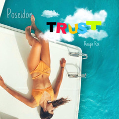 Poseidon ft Rougie Rex - TRUST (Produced by PsychoPath ) [beat by Nastykidd SA]