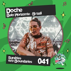 Sw/oB Podcast 041 w/ Igor Gonya & Doche | Belo Horizonte · Brazil