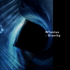 NTonius - Gravity (Original Mix)