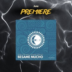 AHU PREMIERE: KÖNI ft Idd Aziz & Jasmine Wesley - Besame Mucho [My Other Side of The Moon].w