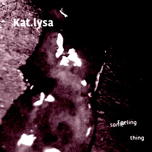 Premiere: Kat.lysa - Back back back then