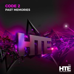Code 2 - Past Memories [HTE Recordings]