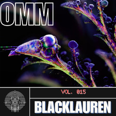 OMM Transmission 015 || Blacklauren