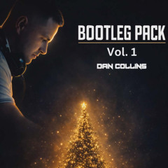 Dan Collins Bootleg Pack VOL.1