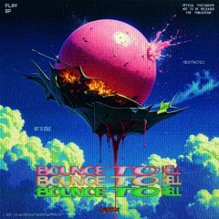 NÆX - BOUNCE TO HELL