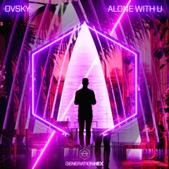 OVSKY - Alone With U