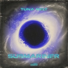 Tuna Melt - Submariner