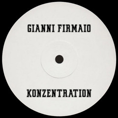 Gianni Firmaio - Konzentration (Original Mix) Played by Paco Osuna