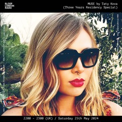 MUSE by Taty Kova (Three Years Residency Special) - 25.05.24