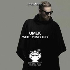 PREMIERE: UMEK - Whiff Punishing (Original Mix) [1605]