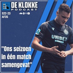 De Klokke S22-23 E35 "Ons seizoen in één match samengevat"