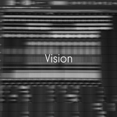 Vision