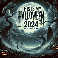 THIS IS MY HALLOWEEN 2024 BY STEVEN PLAY