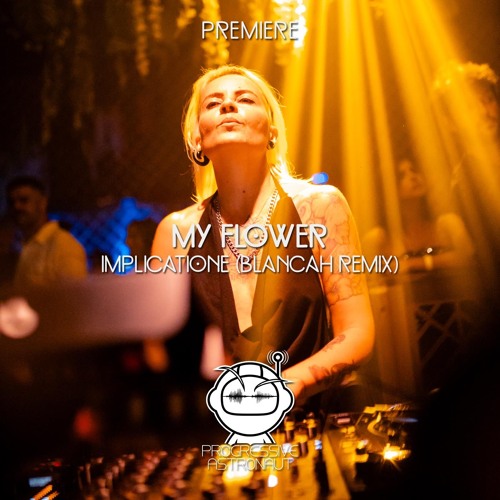 PREMIERE: My Flower - Implicatione (BLANCAh Remix) [Hiato]