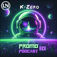 K-Zero Presents Promo Podcast 10