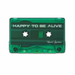 Happy to Be Alive (prod. by Ric & Thadeus)