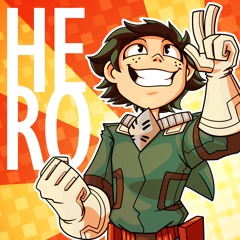 Hero (My Hero Academia Deku Song)