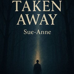 Taken Away