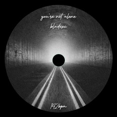 BLADEXC - You're Not Alone