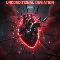 Unconditional Deaviation