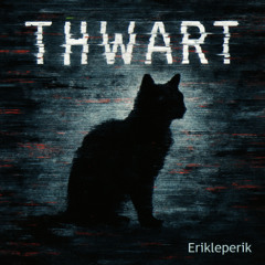 T H W a R T  [I M P E D E]