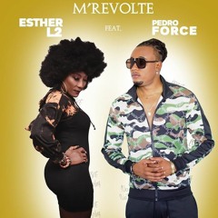 ESTHER L2 FEAT PEDRO FORCE - REVOLTE