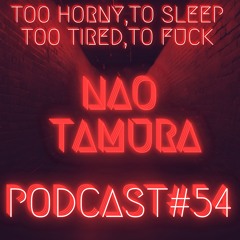 NAO TAMURA - PODCAST#54