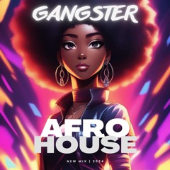 GANGSTER - POP AFROHOUSE VIBES (DECEMBER'24)