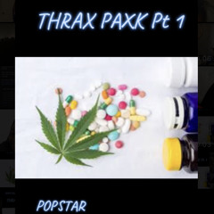 Thrax Paxk Pt 1