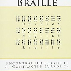 [ACCESS] EBOOK 💛 Learn Braille: Uncontracted (Grade 1) & Contracted (Grade 2) by  R