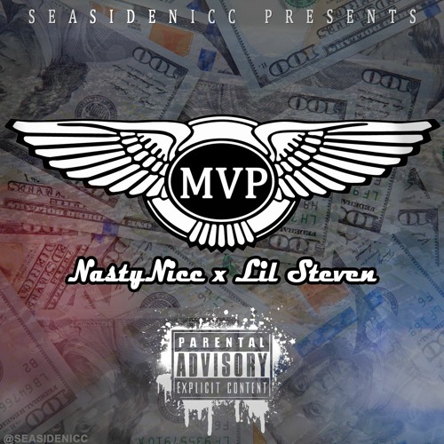 MVP-NastyNicc x Lil Steven [NOT MIXED]