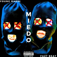 Fazt beat (ft. Young Darhi) - Miedo
