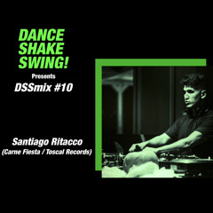 DSSmix #10 - Santiago Ritacco (Carne Fiesta / Toscal Records)