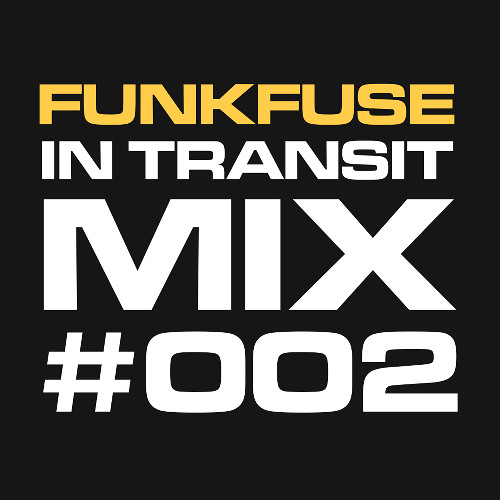 FunkFuse - In Transit Mix #002