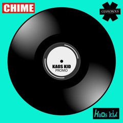 Kaos Kid - Chime 2021 Remix (FREE DOWNLOAD)