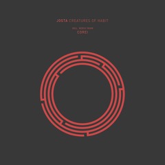 Josta - Creatures Of Habit (Original Mix)