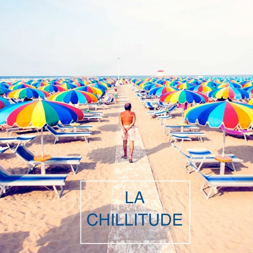 La Chillitude  (Part 3)