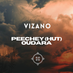 Peechey (Hut) Oudara - VIZANO Edit
