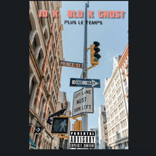 B L O X JD X GHOST - PLUS DE TEMPS