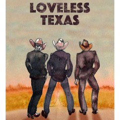 Loveless Texas live