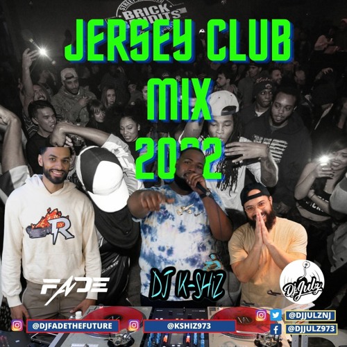 Jersey Club Mix 2022 | Dj K-Shiz x Dj Fade x Dj Julz B2B
