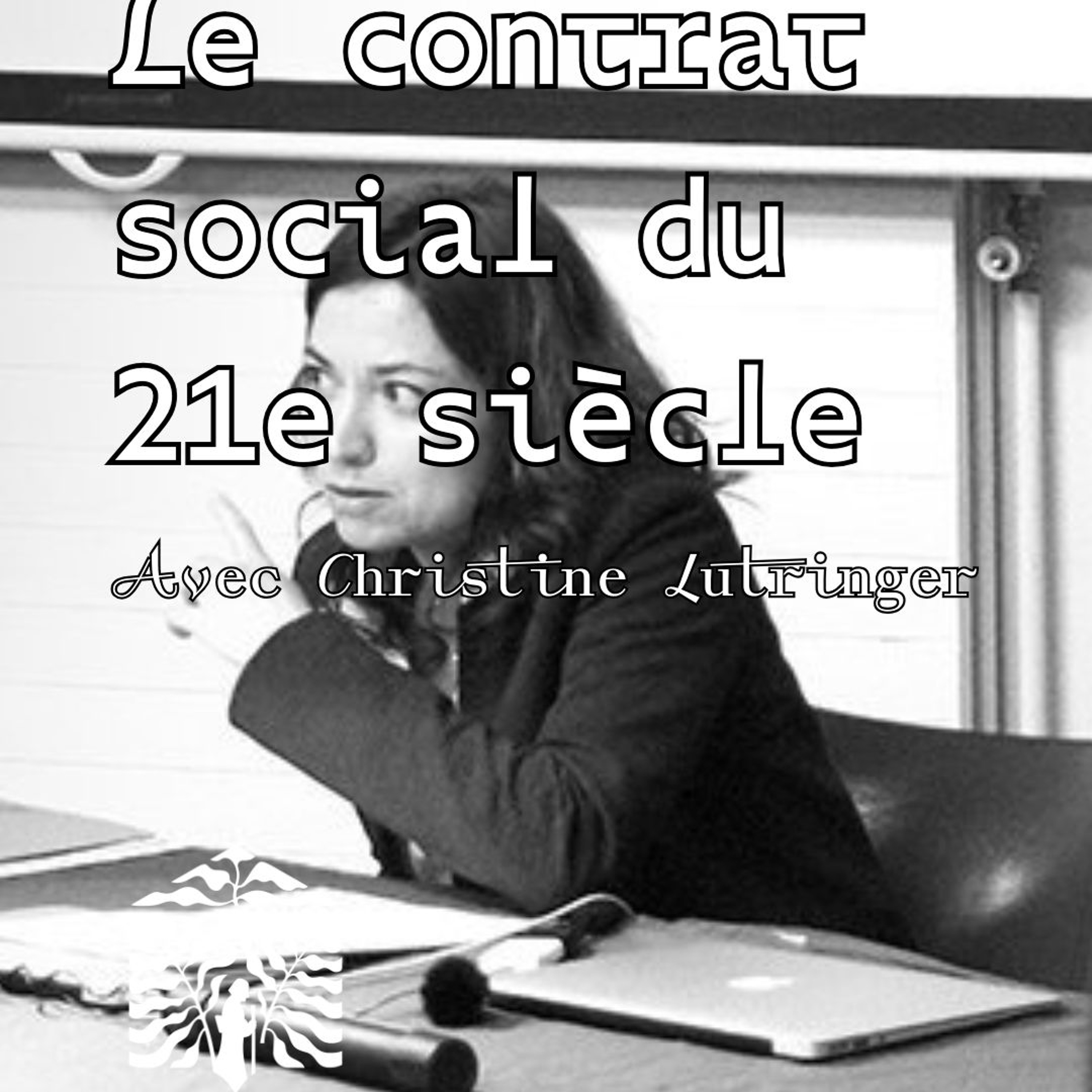 Christine Lutringer et le contrat social du 21e siècle